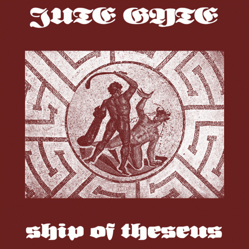 Jute Gyte : Ship of Theseus